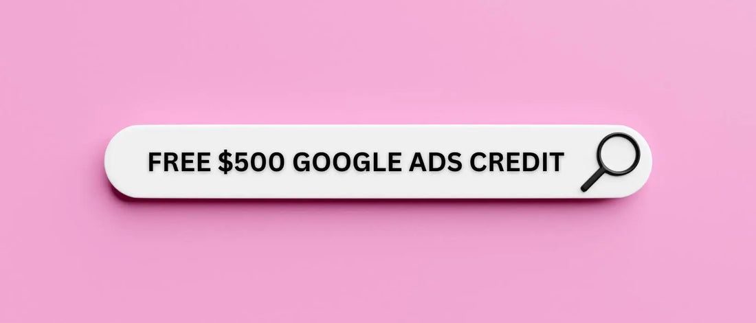 Unlock Your Business Potential with Google Ads: $500 Free Credit for First Campaign - tyack-ecomm-solutions